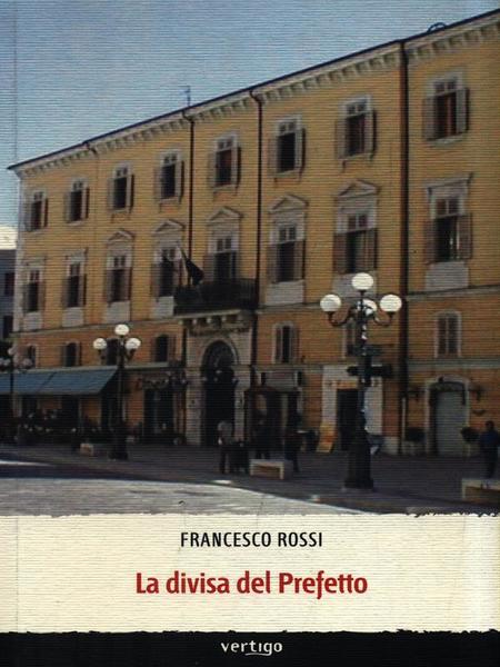La divisa del Prefetto