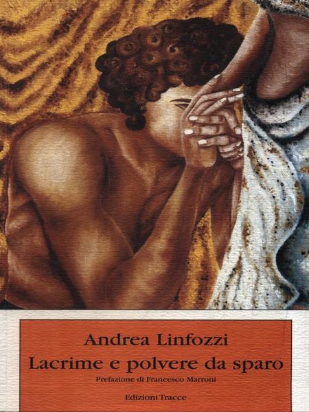 Lacrime e polvere da sparo