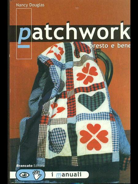 Patchwork presto e bene