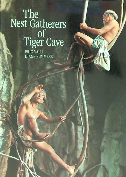 Nest Gatherers of Tiger Cave