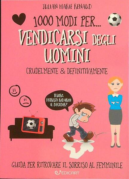 1000 modi per... vendicarsi degli uomini