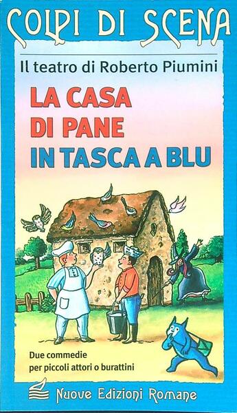 La casa di pane In tasca a Blu