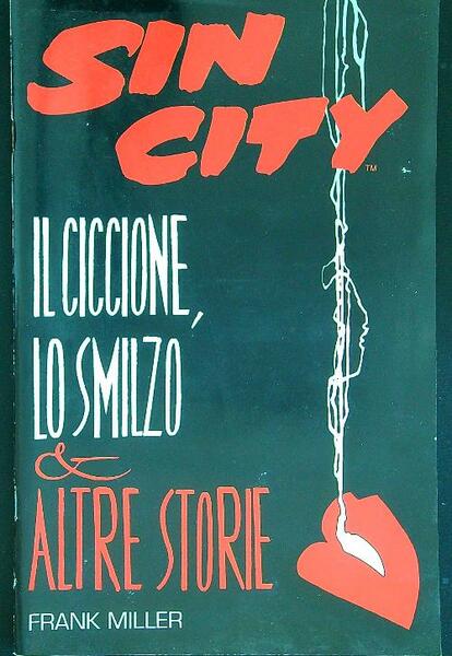Sin city Il ciccione, lo smilzo & altre storie