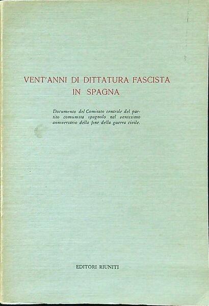 Vent'anni di dittatura fascista in Spagna