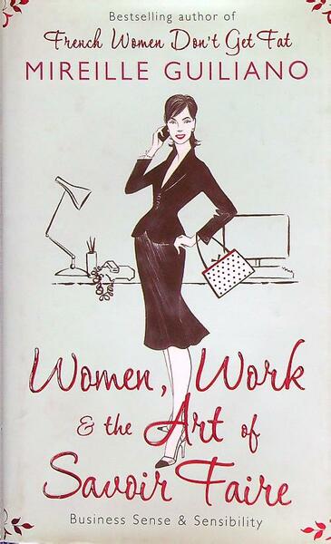 Women, work & the art of Savoir Faire