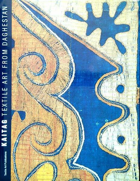 Kaitag Textile Art From Daghestan