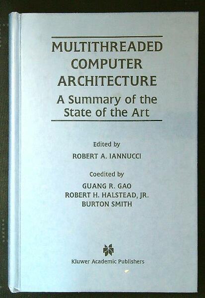 Multithreaded Computer Architecture