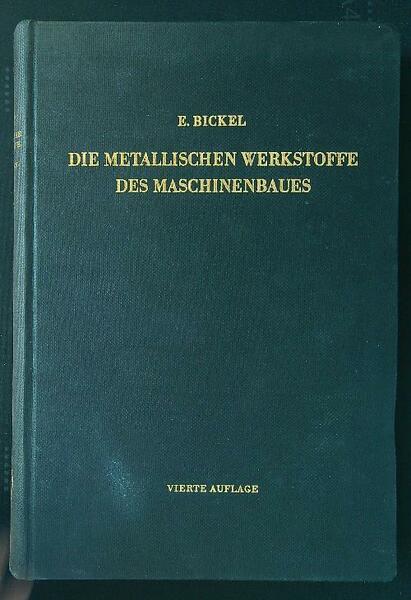 Die Metallischen Werkstoffe des Maschinenbaues
