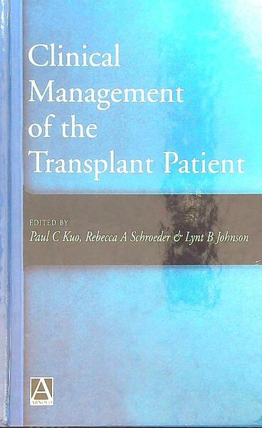 Clinical Management of the Transplant Patient