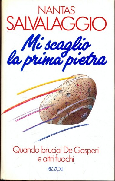 Mi scaglio la prima pietra