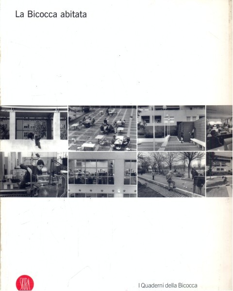 La Bicocca abitata