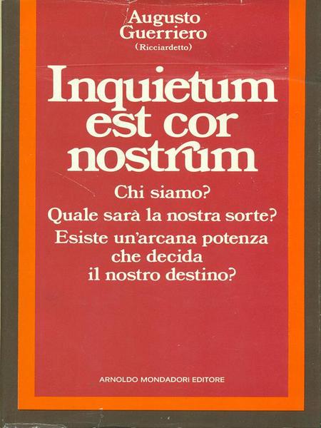 Inquietum est cor nostrum