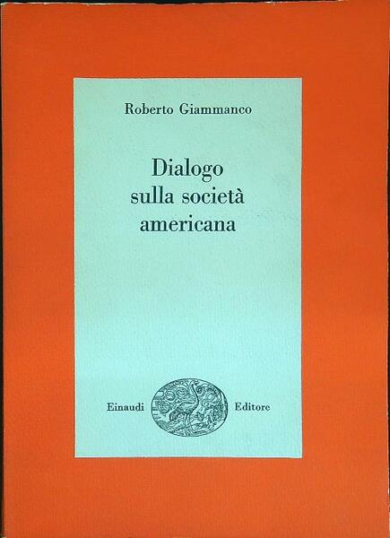 Dialogo sulla societa' americana