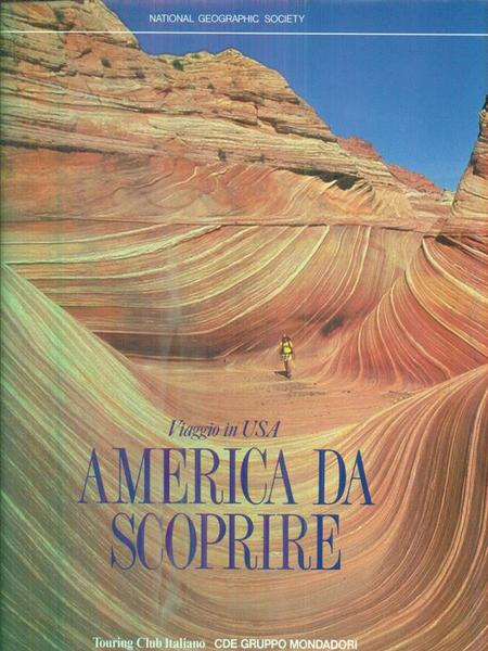 America da scoprire Viaggio in USA