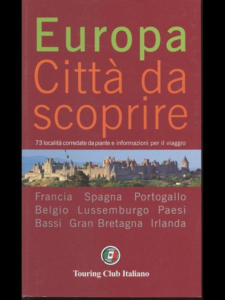 Europa - Citta' da scoprire V.1