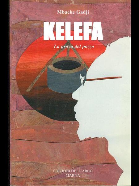 Kelefa, la prova del pozzo