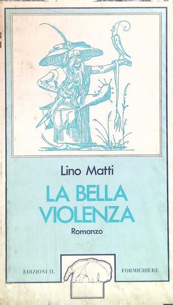 La bella violenza
