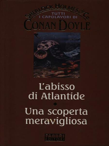 L'abisso di Atlantide. Una scoperta meravigliosa