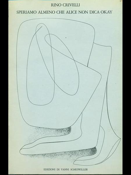Speriamo almeno che alice non dica okay