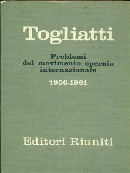 Problemi del movimento operaio internazionale (1956-1961)