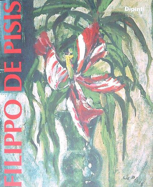 Filippo De Pisis. Dipinti. 1916-1951