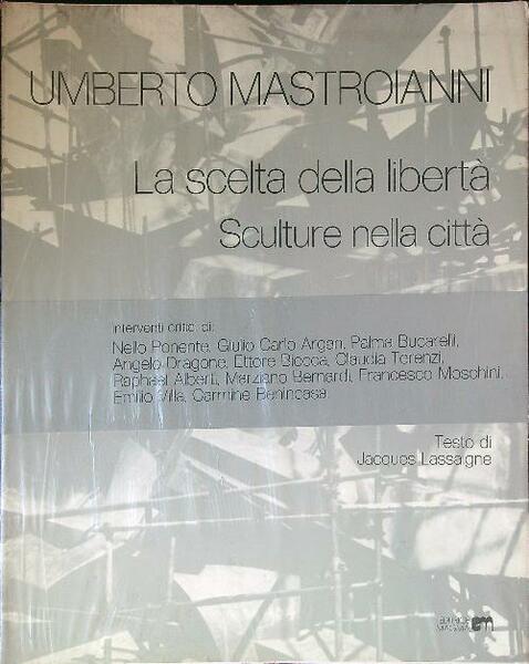 La scelta della liberta' - Sculture nella citta'