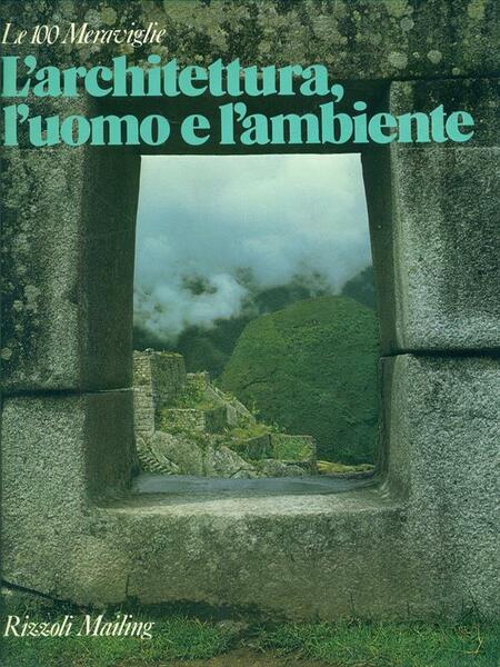 L'architettura, l'uomo e l'ambiente