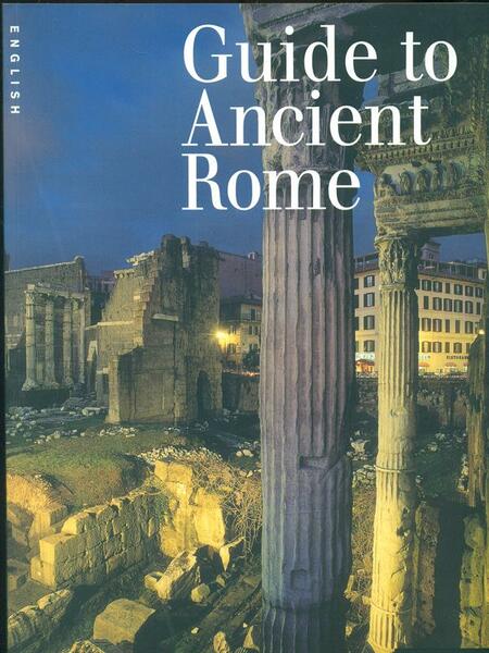 Guide to Ancient Rome