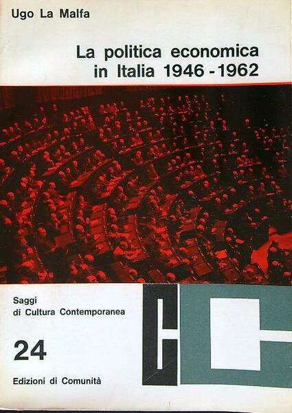 La politica economica in Italia 1946-1962