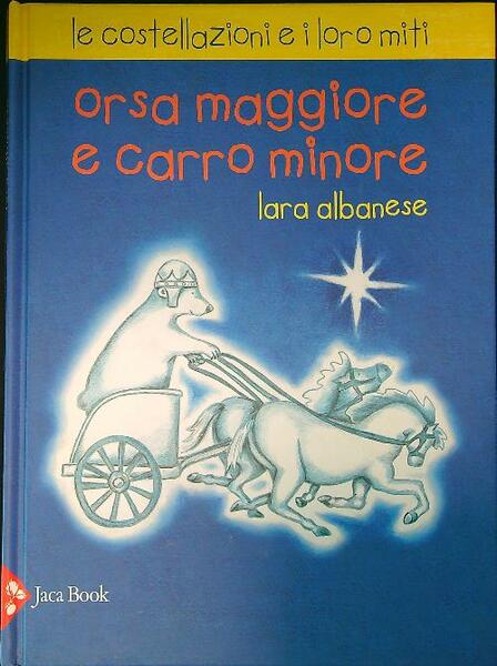 Orsa maggiore e Carro minore. Le costellazioni e i loro …