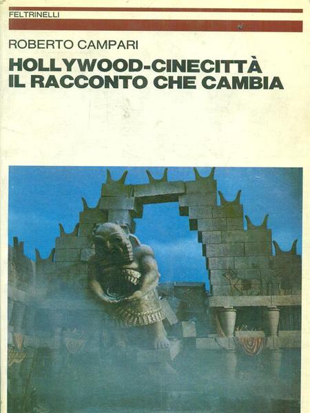 Hollywood-cinecitta' il racconto che cambia