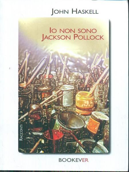 Io non sono Jackson Pollock