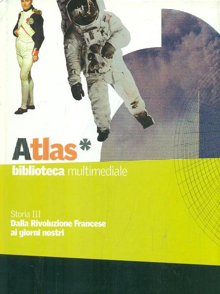 Storia III Dalla Rivol francese ai giorni nostri