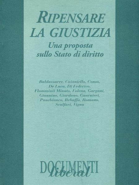 Ripensare la giustizia. Una proposta sullo Stato di diritto