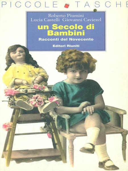 Un secolo di bambini - Racconti del Novecento