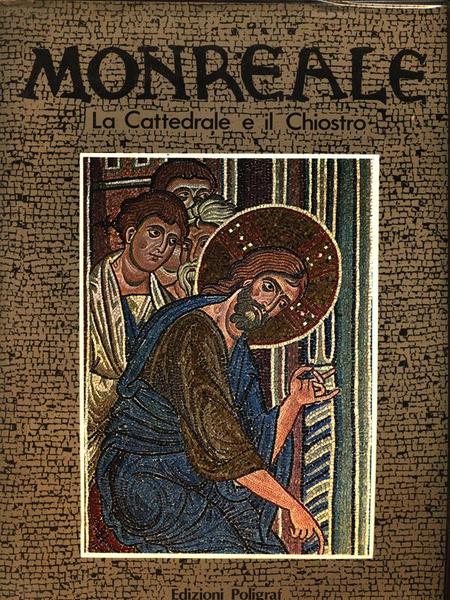 Monreale - La Cattedrale e il Chiostro