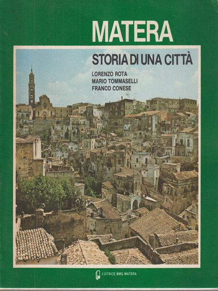 Matera. storia di una citta'