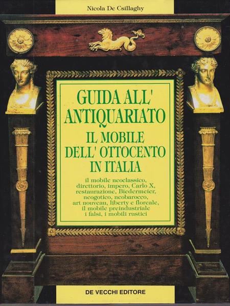 Guida all'antiquariato Il mobile dell'800 in Italia