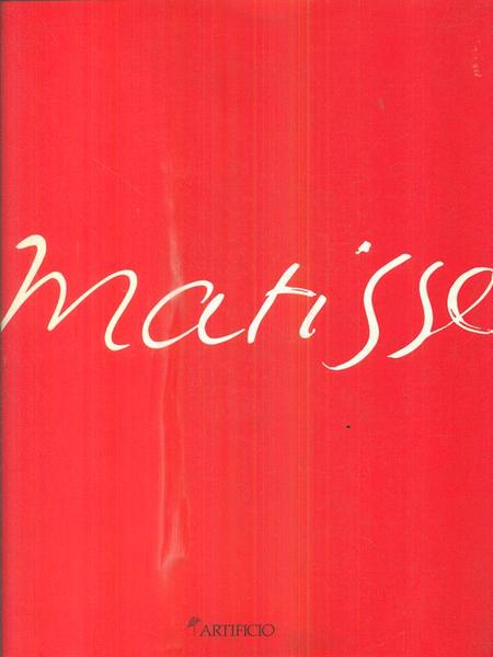 Matisse. La Revelation M'est Venue De L'orient