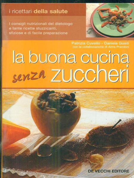La buona cucina senza zuccheri