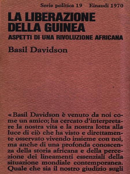 La liberazione della Guinea. Aspetti di una rivoluzione africana