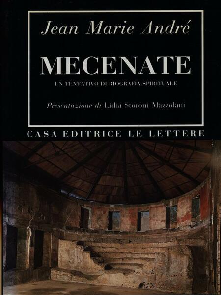 Mecenate. Un tentativo di biografia spirituale
