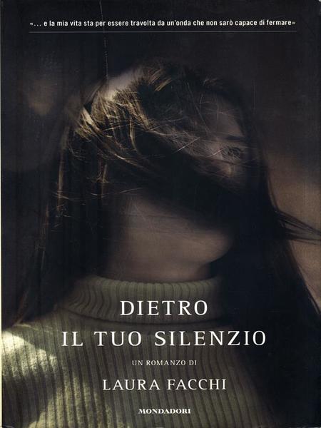 Dietro il tuo silenzio