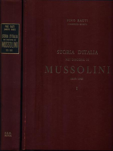 Storia d'Italia nei discorsi di Mussolini. 2 Volumi