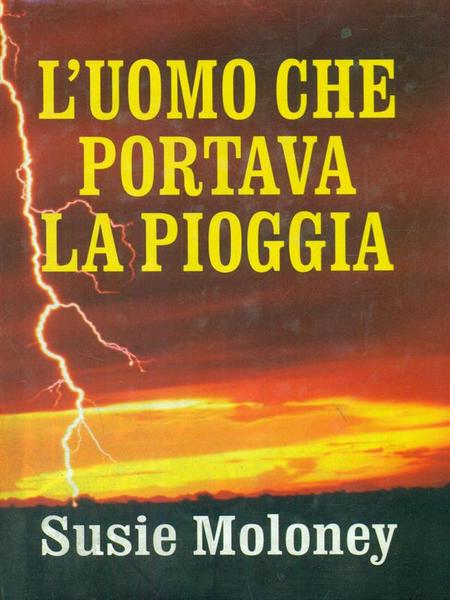 L' uomo che portava la pioggia