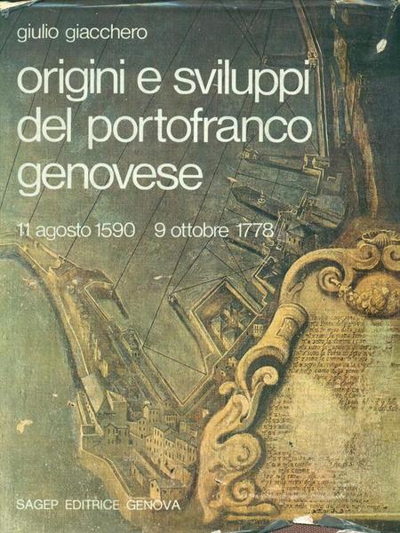 Origini e sviluppi del portofranco genovese