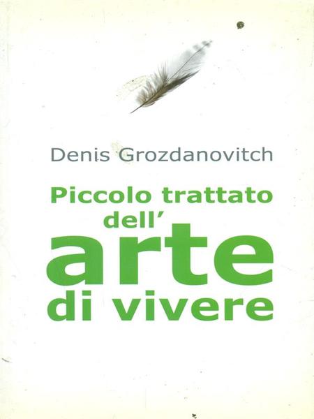 Piccolo trattato dell'arte di vivere