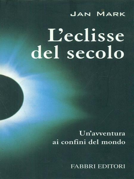 L'eclisse del secolo