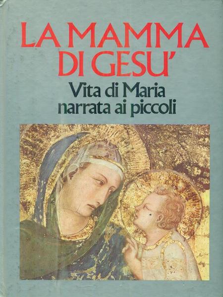 La mamma di Gesu'