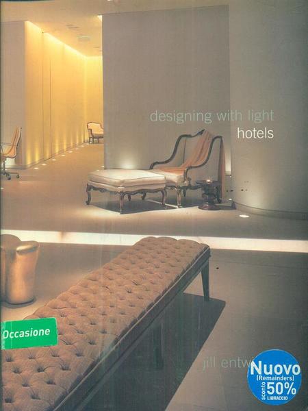 Designing With Light: Hotels